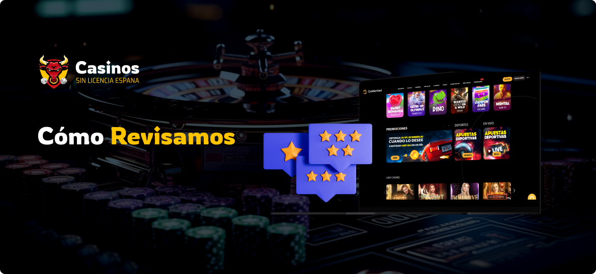 Cómo Comprobamos los Casinos